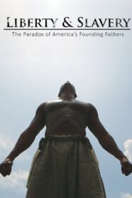 Liberty & Slavery 2016 on netflix