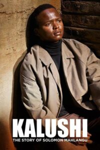 Kalushi: The Story of Solomon Mahlangu 2017 on netflix