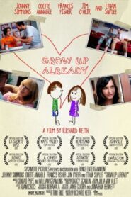 Grow Up Already 2011 on netflix