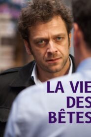 La vie des bêtes 2008 on netflix