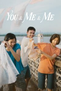 You & Me & Me 2023 on netflix