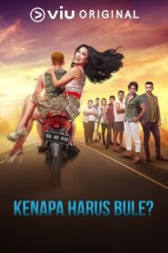 Kenapa Harus Bule? 2018 on netflix