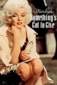 Marilyn: Something’s Got to Give 1990 on netflix