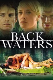 Backwaters 2006 on netflix