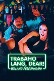 Trabaho lang dear, walang personalan 1997 on netflix