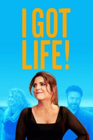I Got Life! 2017 on netflix