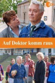 Auf Doktor komm raus 2010 on netflix