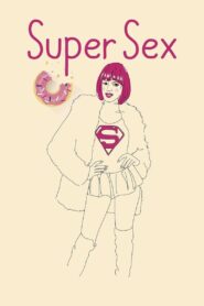 Super Sex 2016 on netflix