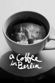 A Coffee in Berlin 2012 on netflix