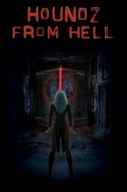 Houndz from Hell 2011 on netflix