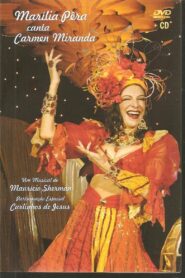 Marília Pêra canta Carmen Miranda 2006 on netflix