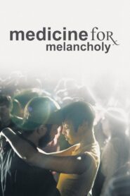Medicine for Melancholy 2009 on netflix
