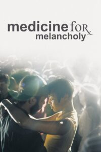 Medicine for Melancholy 2009 on netflix