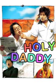 Holy Daddy 2006 on netflix