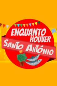 Enquanto Houver Santo António 2020 on netflix