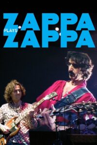 Zappa Plays Zappa 2007 on netflix