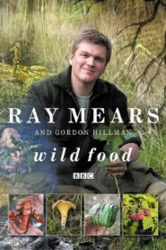 Ray Mears’ Wild Food 2007 on netflix