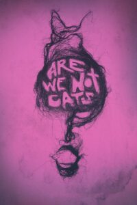 Are We Not Cats 2018 on netflix