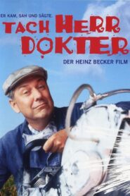 Tach, Herr Dokter! – Der Heinz-Becker-Film 1999 on netflix