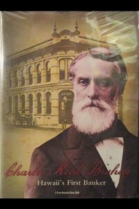 Charles Reed Bishop: Hawaii’s First Banker 2008 on netflix