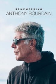 Remembering Anthony Bourdain 2018 on netflix