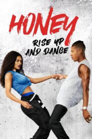 Honey: Rise Up and Dance 2018 on netflix