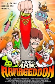 John’s Arm: Armageddon 2008 on netflix