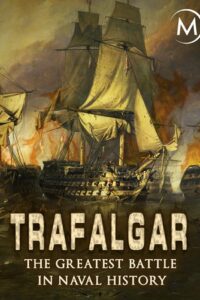 Trafalgar: The Greatest Naval Battle in History 2007 on netflix