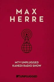 Max Herre: MTV Unplugged KAHEDI Radio Show 2013 on netflix