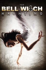 The Bell Witch Haunting 2013 on netflix