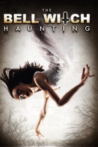 The Bell Witch Haunting 2013 on netflix