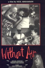 Without Air 1997 on netflix