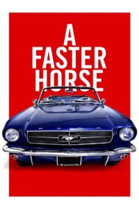 A Faster Horse 2015 on netflix