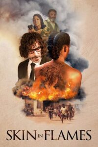 Skin in Flames 2022 on netflix
