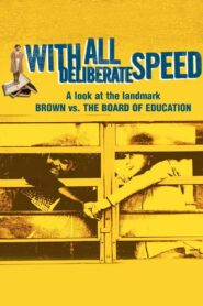 With All Deliberate Speed 2004 on netflix