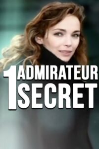 Un admirateur secret 2008 on netflix