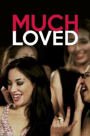 Much Loved 2015 on netflix