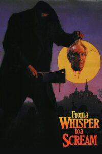 From a Whisper to a Scream 1987 on netflix