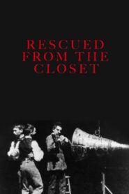 Rescued from the Closet 2001 on netflix