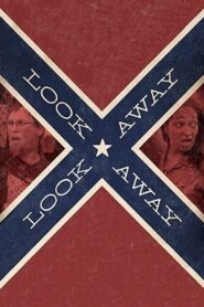 Look Away, Look Away 2021 on netflix