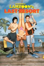 National Lampoon’s Last Resort 1994 on netflix