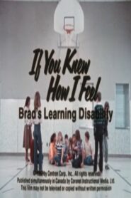 If You Knew How I Feel: Brad’s Learning Disability 1982 on netflix