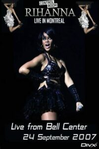 Rihanna – Live From Bell Centre In Montreal 2007 on netflix