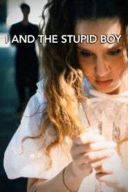 I And the Stupid Boy 2021 on netflix