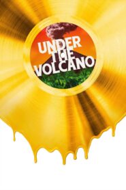 Under the Volcano 2021 on netflix