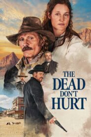 The Dead Don’t Hurt 2024 on netflix