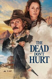 The Dead Don’t Hurt 2024 on netflix