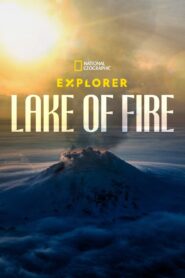 Explorer: Lake of Fire 2023 on netflix