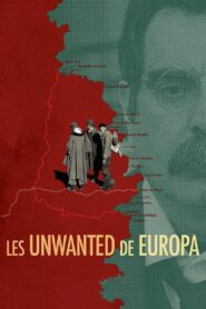 Les Unwanted de Europa 2018 on netflix