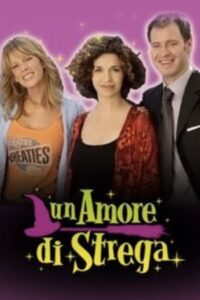 Un amore di strega 2009 on netflix